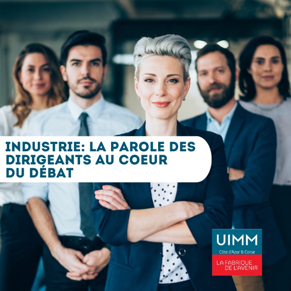 Industrie la parole des dirigeants au coeur du débat