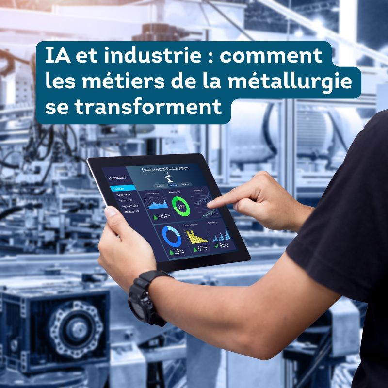 IA et industrie comment les métiers de la métallurgie se transforment_